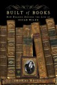 Built of Books: How Reading Defined the Life of Oscar Wilde - Thomas Wright