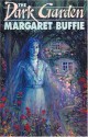 The Dark Garden - Margaret Buffie