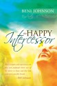 The Happy Intercessor - Beni Johnson