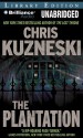 The Plantation - Chris Kuzneski, Dick Hill