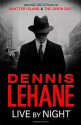 Live By Night - Dennis Lehane