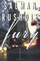 Fury: A Novel - Salman Rushdie