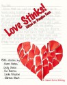 Love Stinks! - Douglas Rees, Vivi Barnes, Marni Bates, Eldritch Black, Karice Bolton, Naomi Canale, Cecily Chase, Rachel Clarke, Shanyn Day, Tara Gonzalez, Laurie McLean, Lynda K. Scott, Linda Wisdom, Carol Wolf