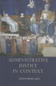 Administrative Justice in Context - Michael Adler