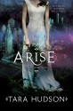 Arise (Hereafter #2) - Tara Hudson