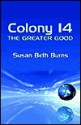 Colony 14 - Susan Burns