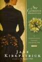 One Glorious Ambition: The Compassionate Crusade of Dorothea Dix, a Novel - Jane Kirkpatrick