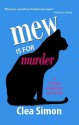 Mew is for Murder - Clea Simon