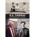 R.S. Thomas: Uncollected Poems - R.S. Thomas, Tony Brown, Jason Walford Davies