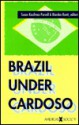 Brazil Under Cardoso - Susan Kaufman Purcell, Riordan Roett