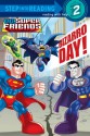 Bizarro Day! (DC Super Friends) - Billy Wrecks, Francesco Legramandi