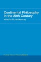 Continental Philosophy in the 20th Century: Routledge History of Philosophy Volume 8 - Richard Kearney