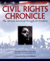 Civil Rights Chronicle: The African-American Struggle for Freedom - Mark Bauerlein, Ella Forbes, Todd Steven Burroughs