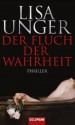 Der Fluch Der Wahrheit - Lisa Unger, Eva Bonné