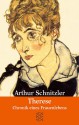 Therese. Chronik eines Frauenlebens - Arthur Schnitzler