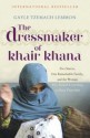 The Dressmaker Of Khair Khana - Gayle Tzemach Lemmon