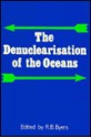 The Denuclearisation of the Oceans - Roddick Beaumont Byers, Pacem in Maribus