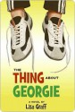 The Thing about Georgie - Lisa Graff