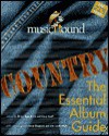 Country: The Essential Album Guide [With CD Sampler] - Brian Mansfield, Gary Graff