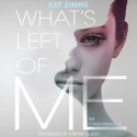 What's Left of Me - Kat Zhang, Kim Mai Guest