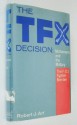 The TFX Decision: McNamara and the Military - Robert J. Art