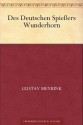 Des Deutschen Spiessers Wunderhorn - Gustav Meyrink