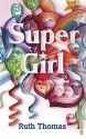 Super Girl - Ruth Thomas