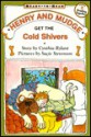 Henry and Mudge Get the Cold Shivers: The Seventh Book of Their Adventures - Cynthia Rylant, Suçie Stevenson