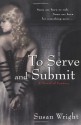 To Serve and Submit - Susan Wright