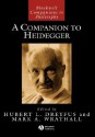 A Companion to Heidegger - Hubert L. Dreyfus, Mark A. Wrathall, Richard Polt