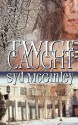 Twice-Caught - Syd McGinley