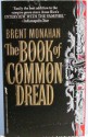 The Book of Common Dread: A Novel of the Infernal - Brent Monahan