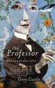 The Professor and Other Writings. Terry Castle - Terry Castle