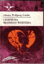 Cierpienia młodego Wertera - Johann Wolfgang Goethe