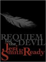 Requiem for the Devil Requiem for the Devil - Jeri Smith-Ready