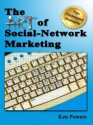 The Art of Social-Network Marketing - Ken Powers, Charles Powers