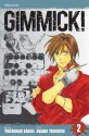 Gimmick!, Vol. 2 - Youzaburou Kanari, Kuroko Yabuguchi