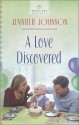 A Love Discovered - Jennifer Johnson