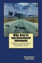 UFOs, Area 51, and Government Informants: A Report on Government Involvement in UFO Crash Retrievals - Grant Cameron, T. Scott Crain