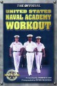 The Official United States Naval Academy Workout (Official Five Star Fitness Guides) - Andrew Flach, Peter Field Peck