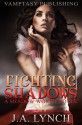 Fighting Shadows - Julieanne Lynch