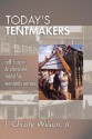 Today's Tentmakers: Self Support: An Alternative Model For Worldwide Witness - J. Christy Wilson Jr.