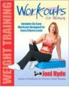 Workouts for Women: Weight Training - Joni Hyde, Peter Field Peck