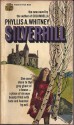 Silverhill - Phyllis A. Whitney