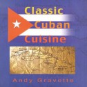 Classic Cuban Cuisine - Andy Gravette