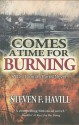 Comes a Time for Burning - Steven F. Havill