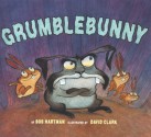 Grumblebunny - Bob Hartman, David Clark, David H. Clark