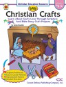 Easy Christian Crafts, Grades PK - K: Learn About God's Love Through Scripture and Bible Story Craft Projects - Linda Standke, Carson-Dellosa Publishing Co. Inc., Julie Anderson