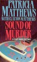 Sound of Murder - Patricia Matthews, Clayton Matthews