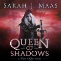 Queen of Shadows - Sarah J. Maas, Elizabeth Evans